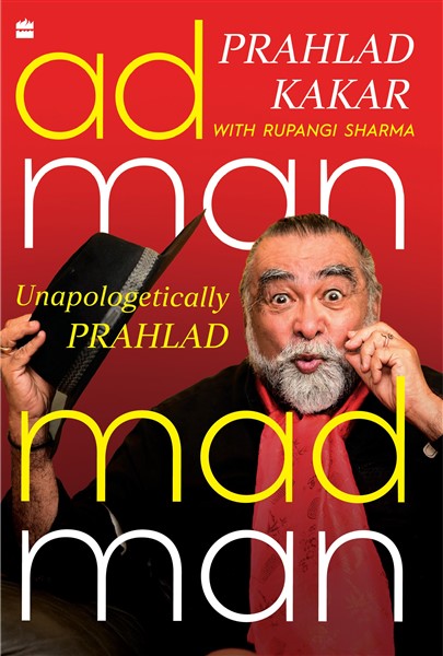 AdmanMadman: Unapologetically Prahlad
