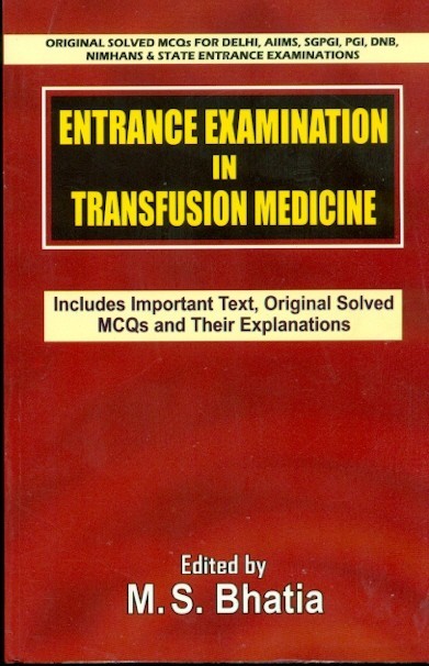 Entrance Examination In Transfusion Medicine (Pb) 