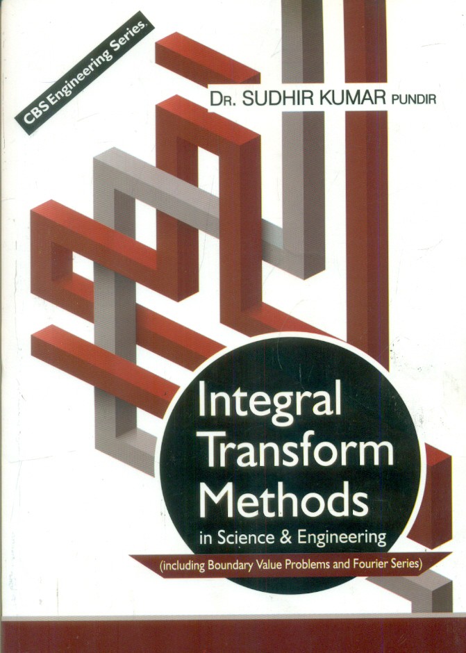 Integral Transform Methods In Science And Engineering (Pb 2017)
