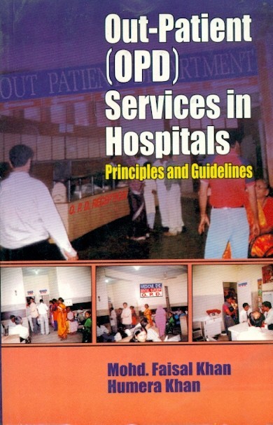 Out Patient (Opd) Services In Hospitals Principles And Guidelines (Pb 2019) 