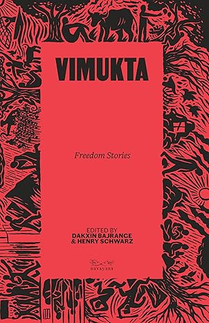 Vimukta: Freedom Stories