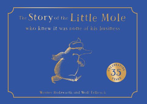 The Story of the Little Mole who knew it was none of his business Collector's edition
