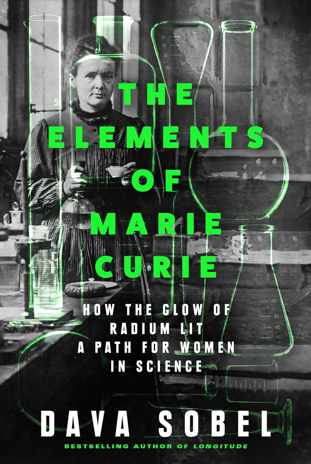 The Elements of Marie Curie How the Glow of Radium Lit a Path for Women in Science
