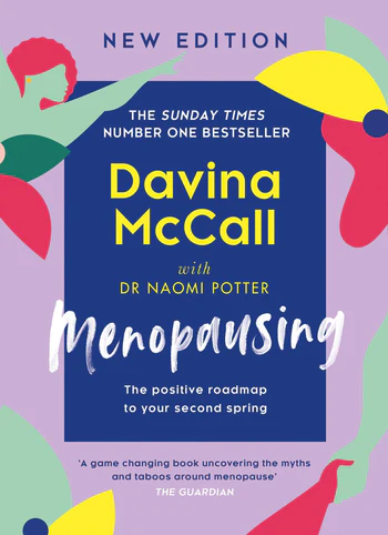 Menopausing New Edition: The positive roadmap to your second spring