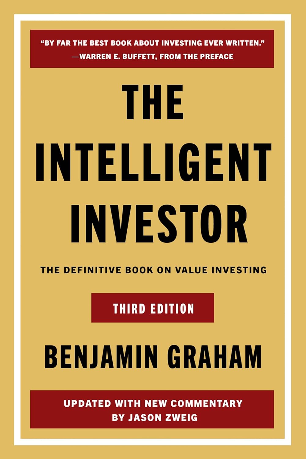 The Intelligent Investor, 3rd Ed. The Definitive Book on Value Investing