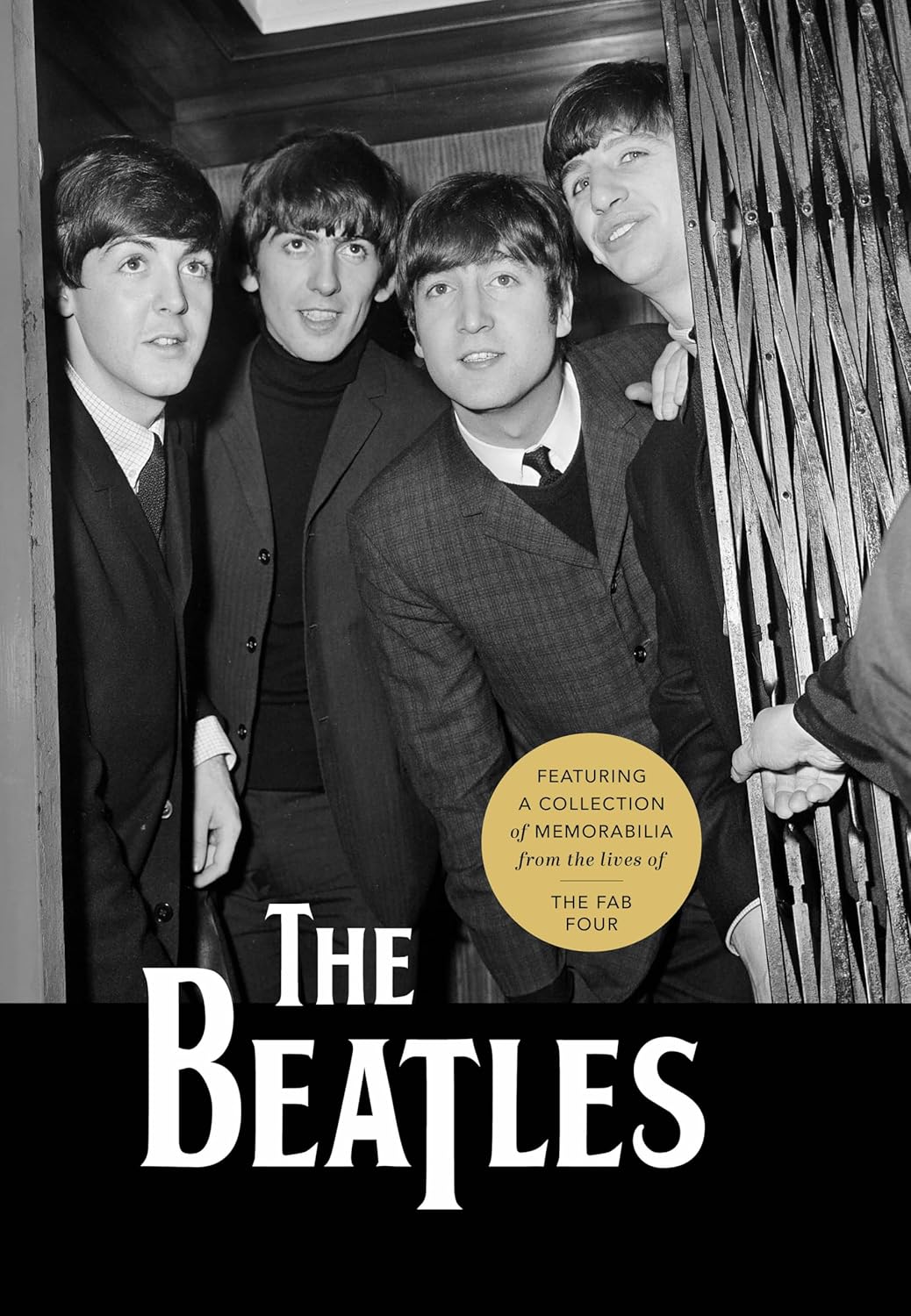 The Beatles Featuring a Collection of Memorabilia from the Lives of the Fab Four