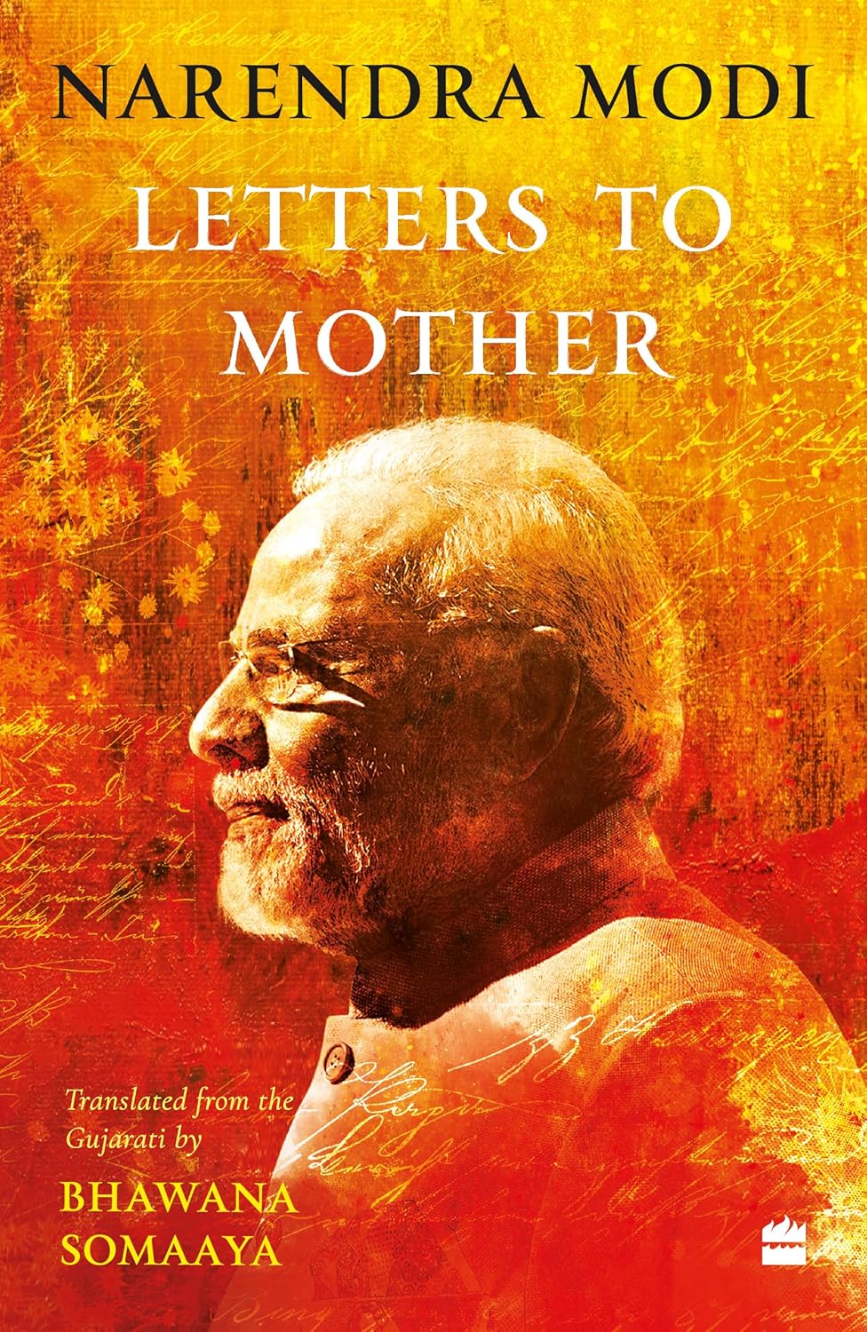 Letters to Mother Translated from the Gujarati Saakshi Bhaav by Bhawana Somaaya