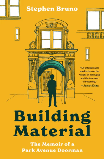 Building Material The Memoir of a Park Avenue Doorman