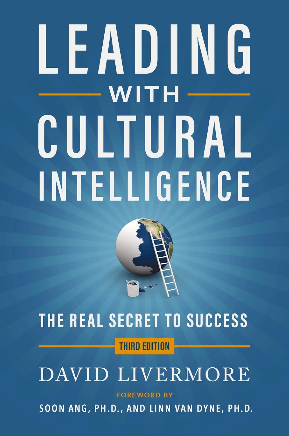 Leading with Cultural Intelligence 3rd Edition(3rd Edition) The Real Secret to Success