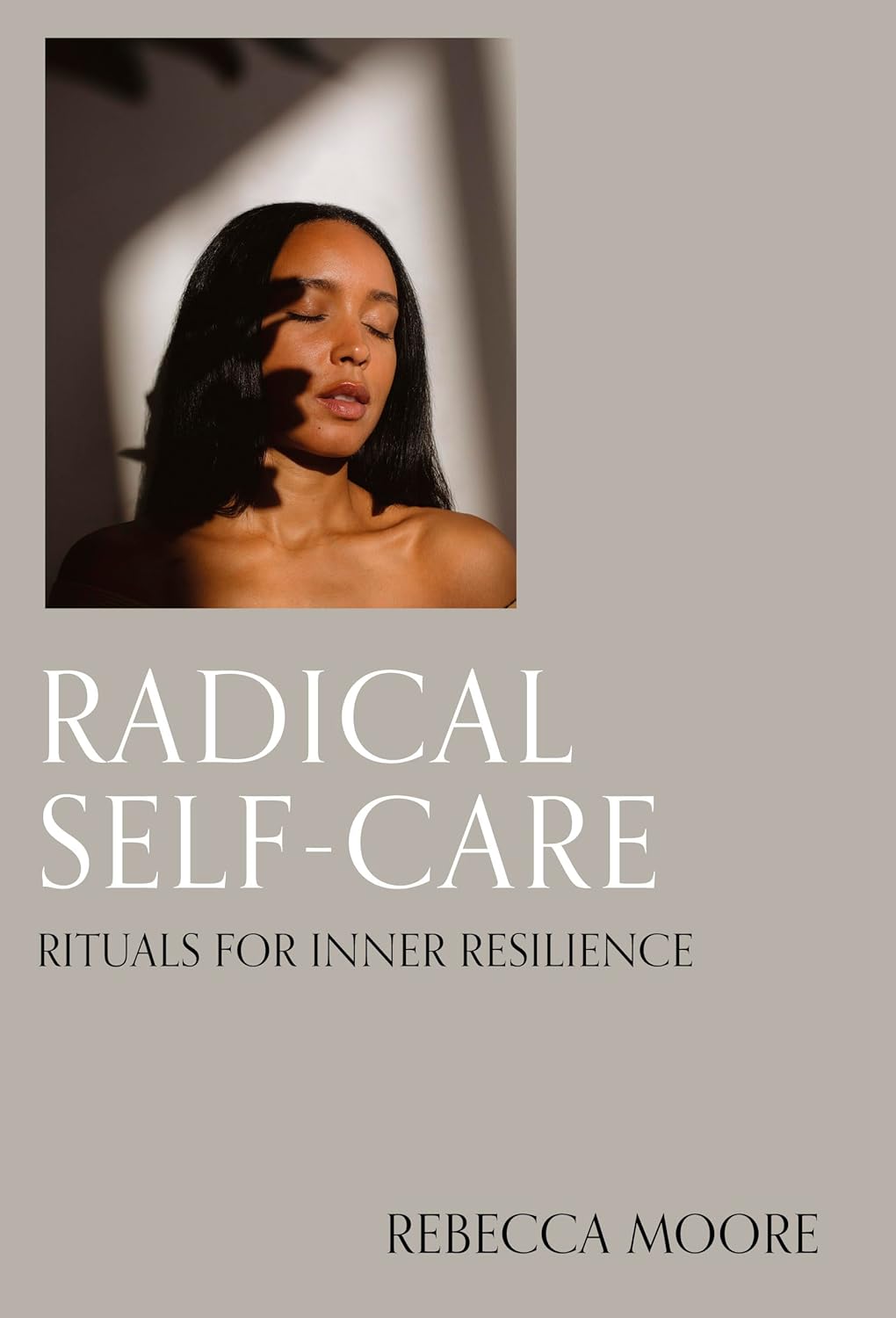 Radical Self-Care Rituals for inner resilience