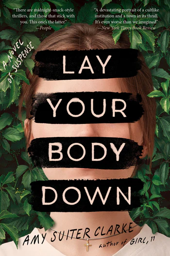 Lay Your Body Down A Novel of Suspense