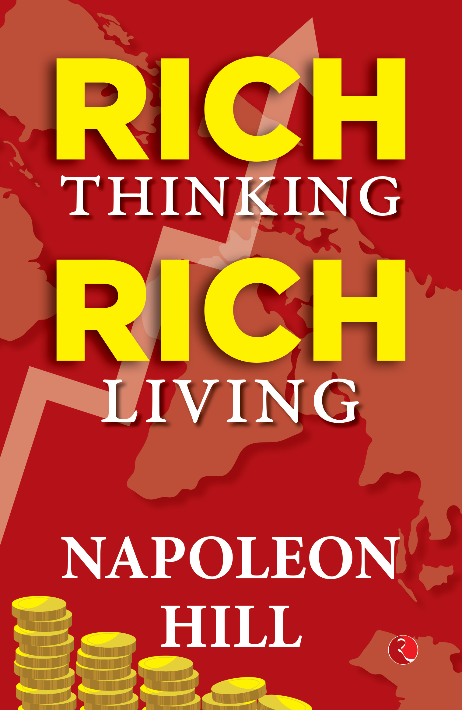 Rich Thinking Rich Living