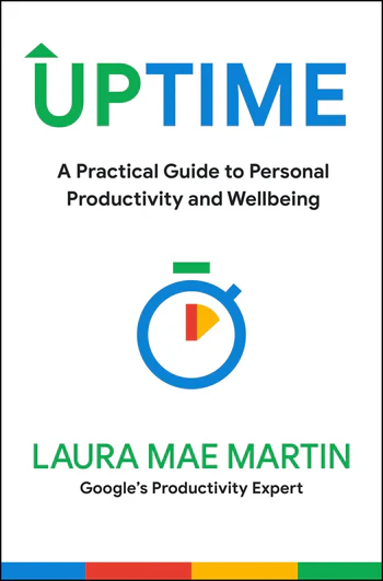 Uptime A Practical Guide to Personal Productivity and Wellbeing