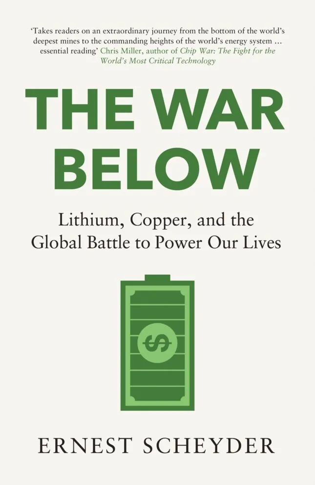 The War Below Lithium, copper, and the global battle to power our lives