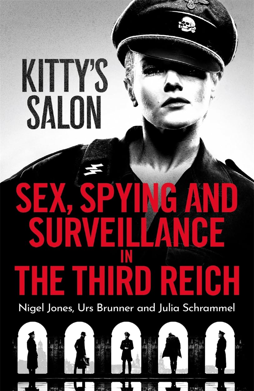 Kitty's Salon Sex, Spying and Surveillance in the Third Reich
