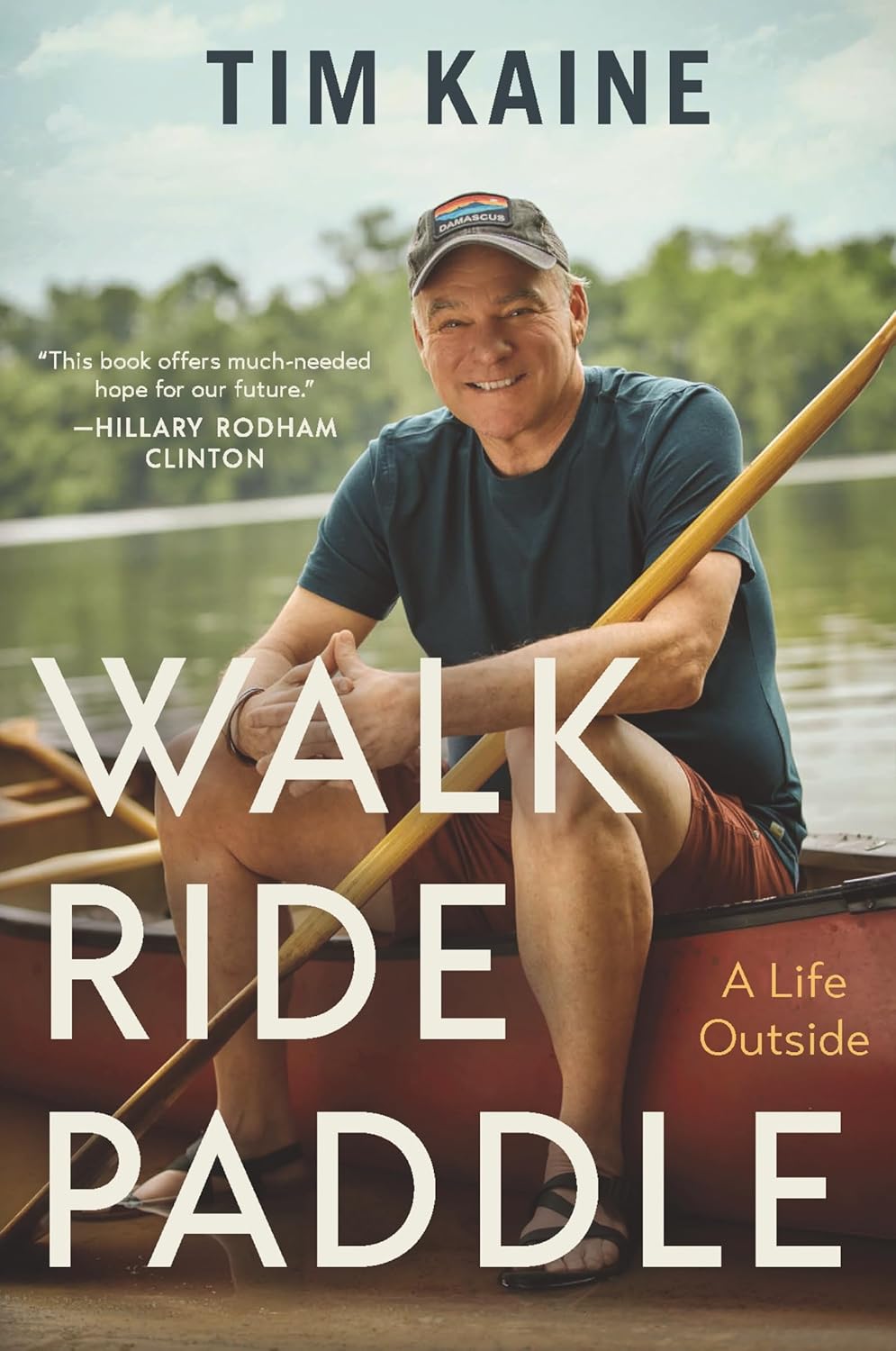 Walk Ride Paddle A Life Outside