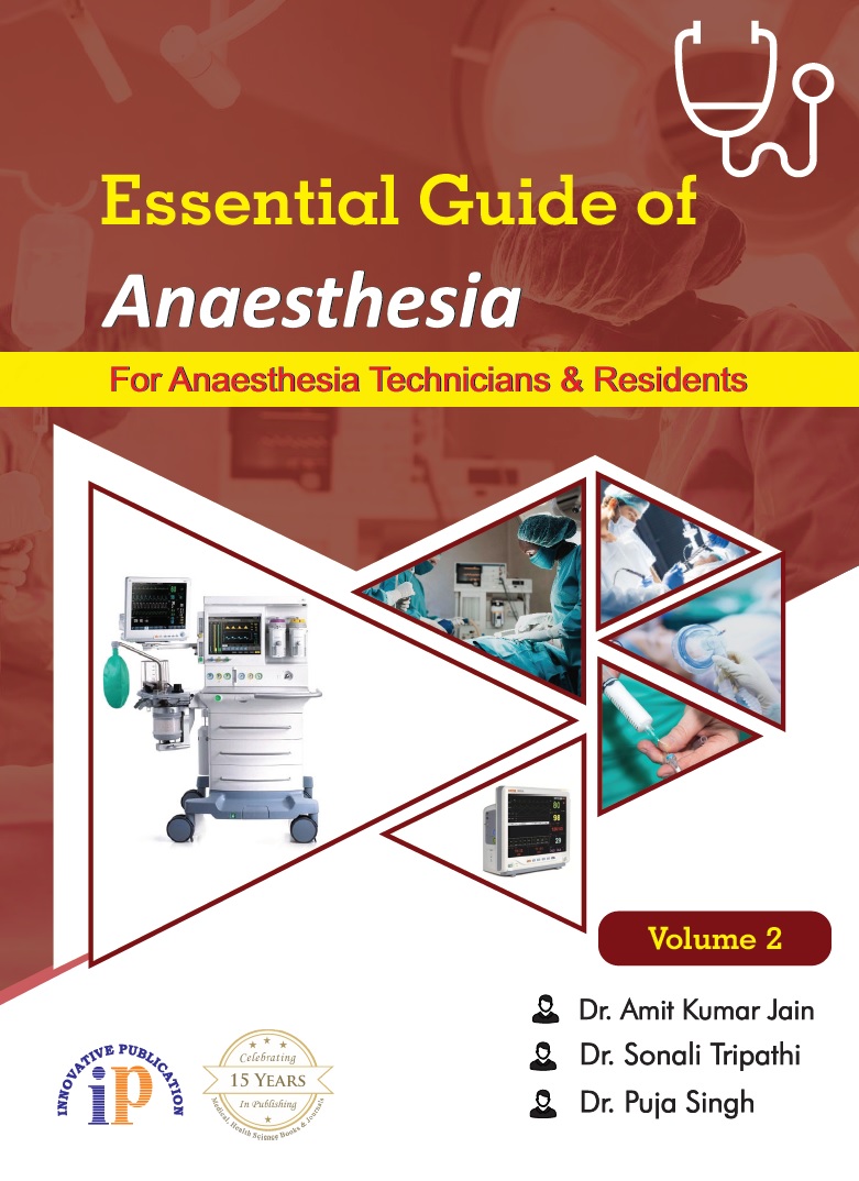 Essential Guide of Anaesthesia - For Anaesthesia Technicians and Residents (Volume 2)