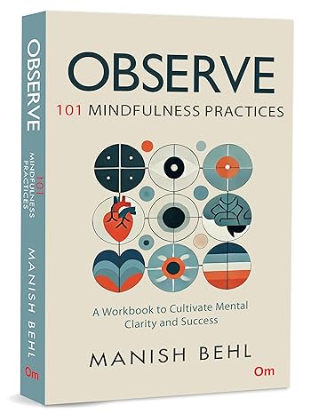 Observe: 101 Mindfulness Practices