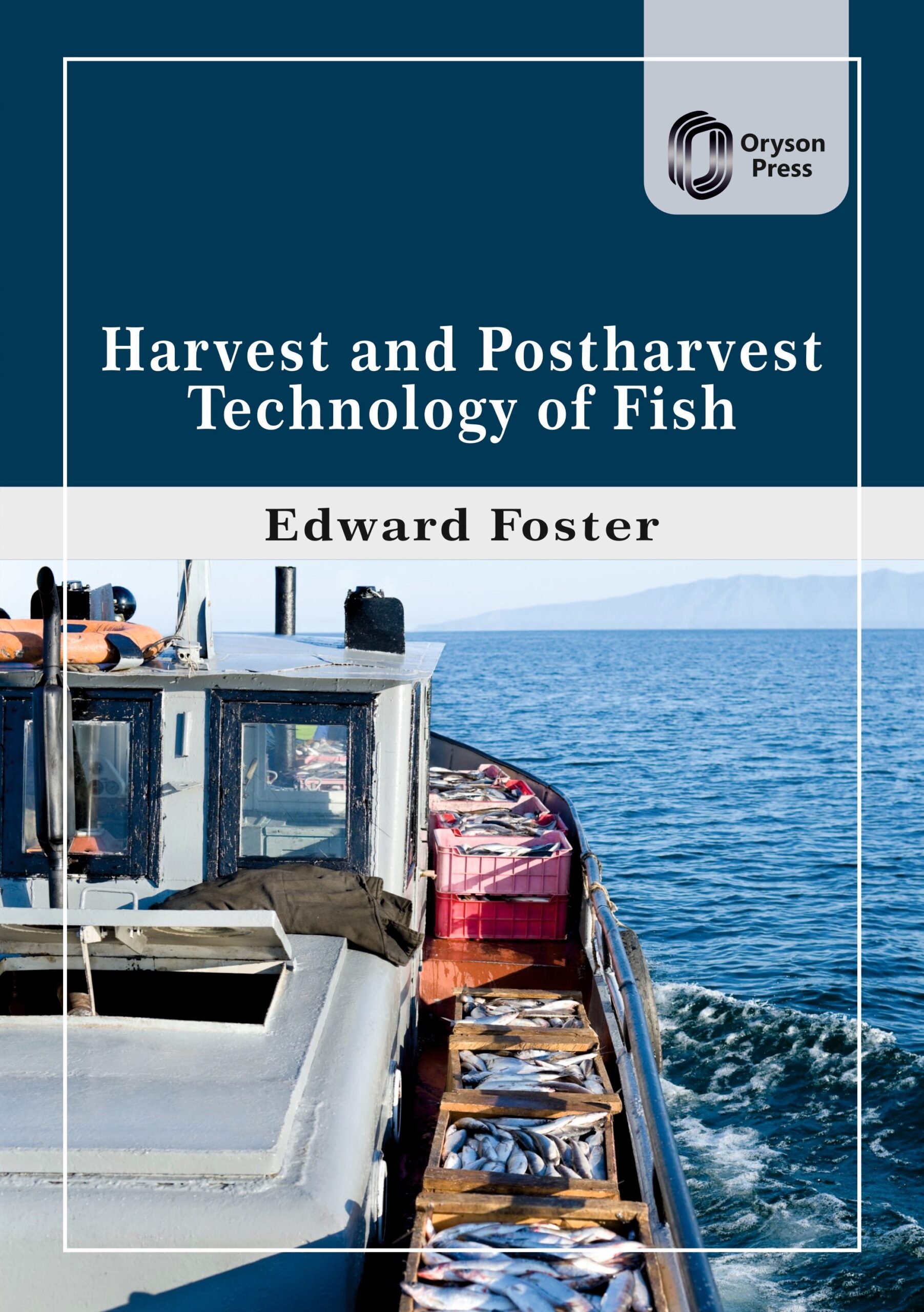 Harvest and Postharvest Technology of Fish