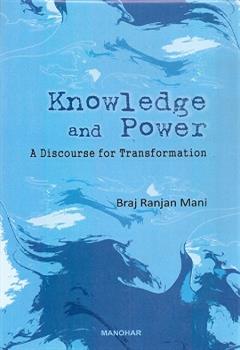 Knowledge and Power: A Discourse for Transformation