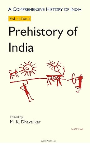A Comprehensive History of India: Prehistory of India (Vol. I, Part 1)