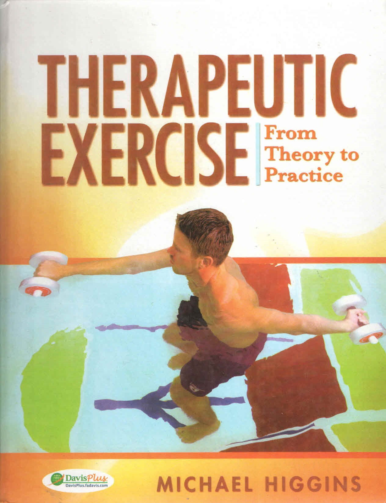 Therapeutic Exercise: From Theory To Practice