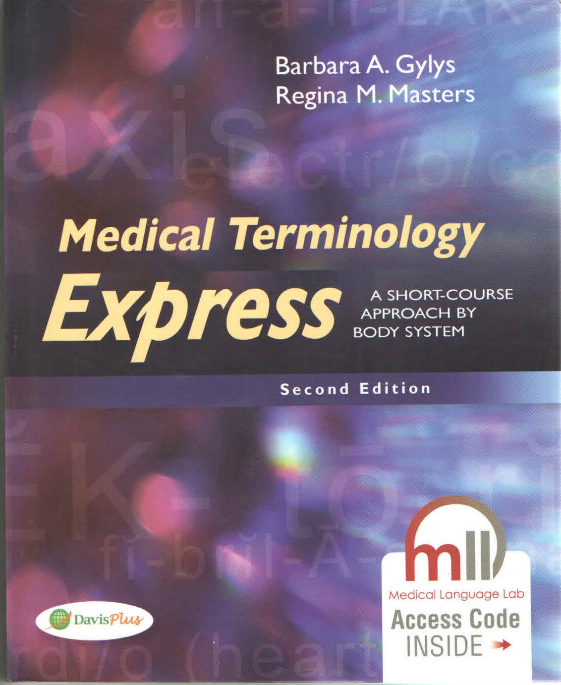Medical Terminology Exprerss:A Short Course Approach by Body System
