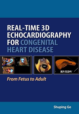 Real-Time 3D Echocardiography For Congenital Heart Disease