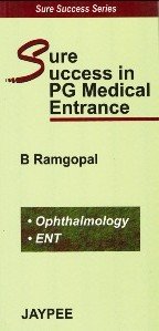 Sure Success In Pg Medical Entrance Ophthalmology&Ent: Ophthalmology and ENT) 