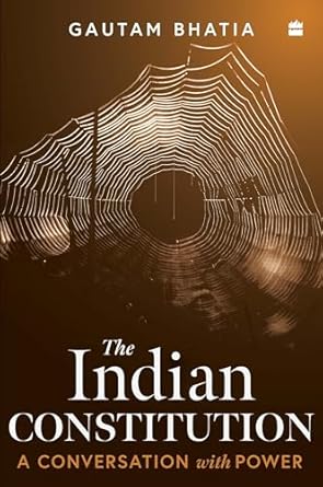 The Indian Constitution Conversations with Power