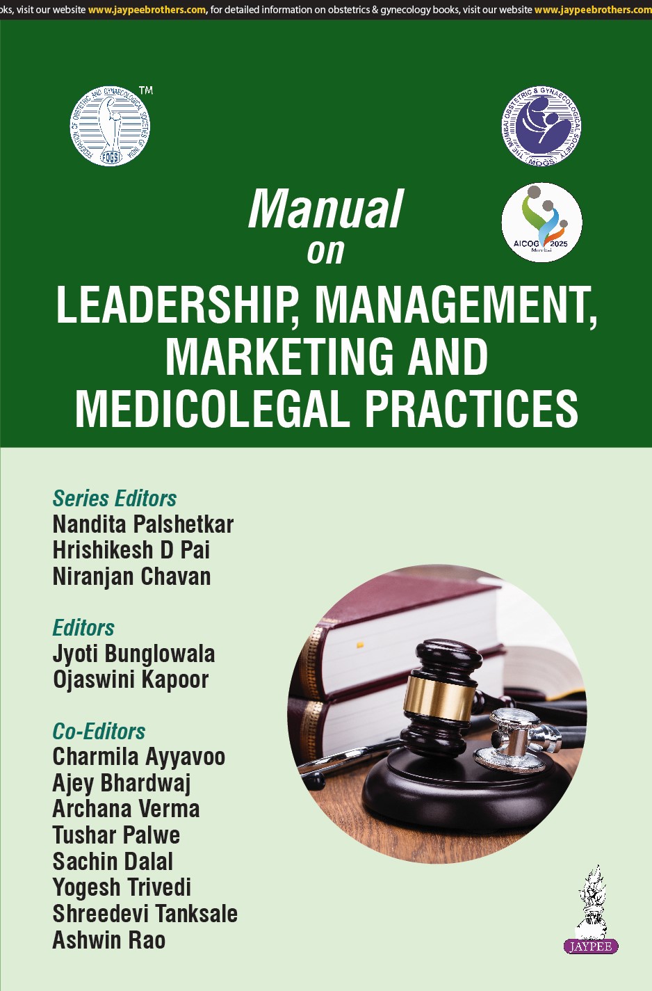 Manual on Leadership, Management, Marketing and Medicolegal Practices AICOG 2025