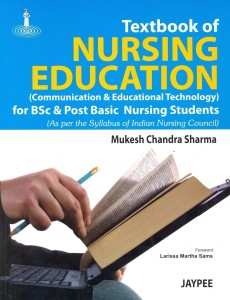 Textbook of Nursing Education Communication and Educational Technology for BSc and Post Basic Nursing Students