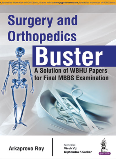 Surgery and Orthopedics Buster: A Solution of WBHU Papers for Final MBBS Examination