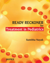Ready Reckoner For Treatment in Pediatrics