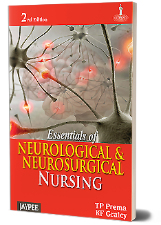  Essentials of Neurological and Neurosurgical Nursing