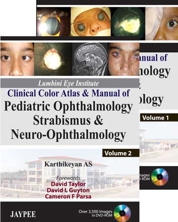 Lumbini Eye Institute Clinical Color Atlas & Manual of Pediatric Ophthalmology Strabismus & Neuro-Ophthalmology (Two Volume Set)
