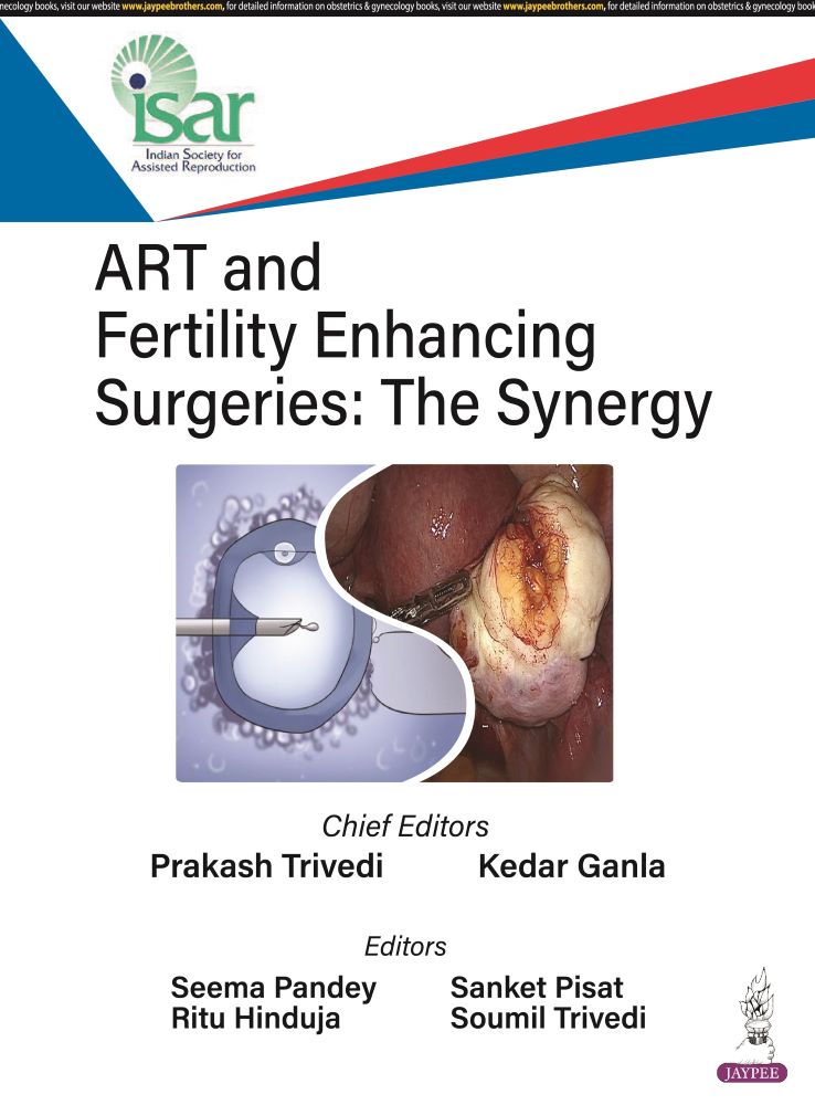 ART and Fertility Enhancing Surgeries: The Synergy