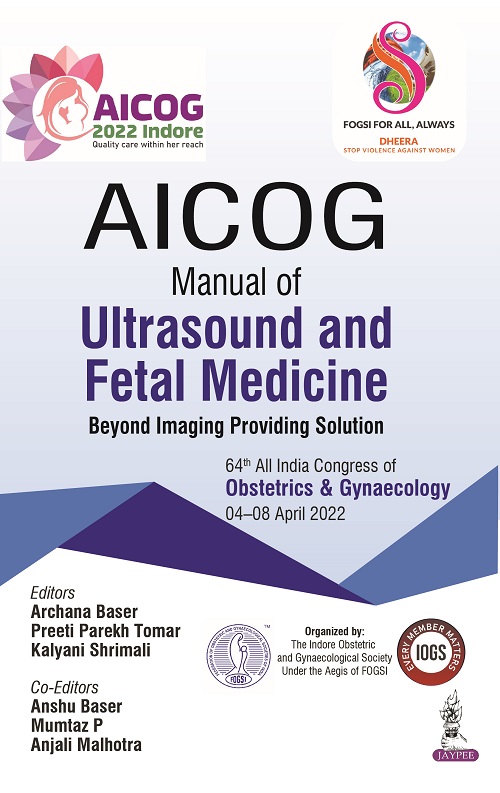 AICOG Manual of Ultrasound and Fetal Medicine: Beyond Imaging Providing Solution