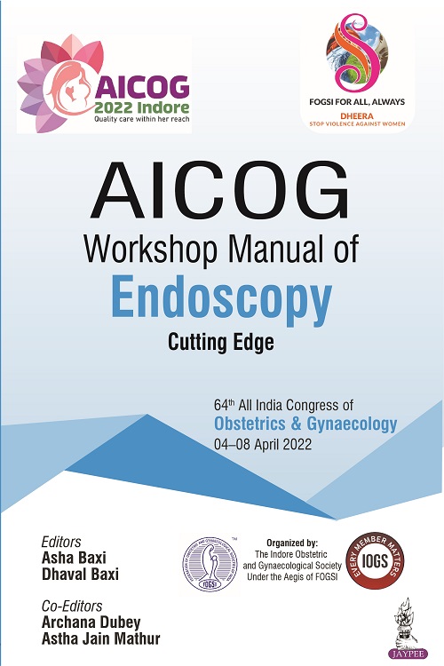 AICOG Workshop Manual of Endoscopy: Cutting Edge