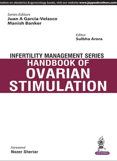 Infertility Management Series: Handbook of Ovarian Stimulation