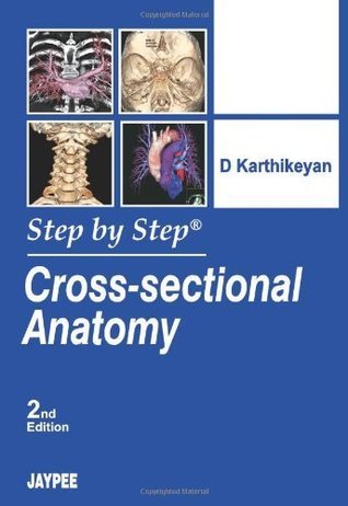 Step by Step Cross Sectional Anatomy