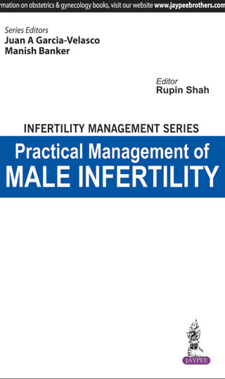 Infertility Management Series: Practical Management of Male Infertility