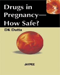 Drugs in Pregnancy-How Safe
