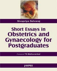 Short Essays in Obstetrics and Gynecology for Postgraduates