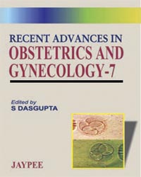 Recent Advances in Obstetrics and Gynaecology (Vol 7)