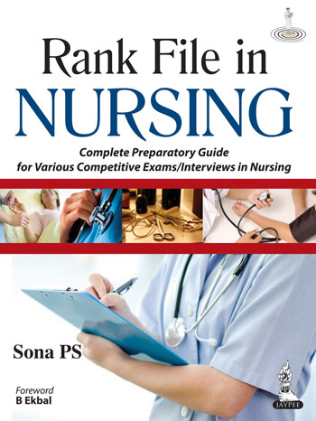 Rank File in Nursing Complete Preparatory Guide for Various Competitive Exams Interviews in Nursing