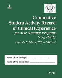 Cumulative Student Activity Record of Clinical Experience for MSC Nursing Program Log Book