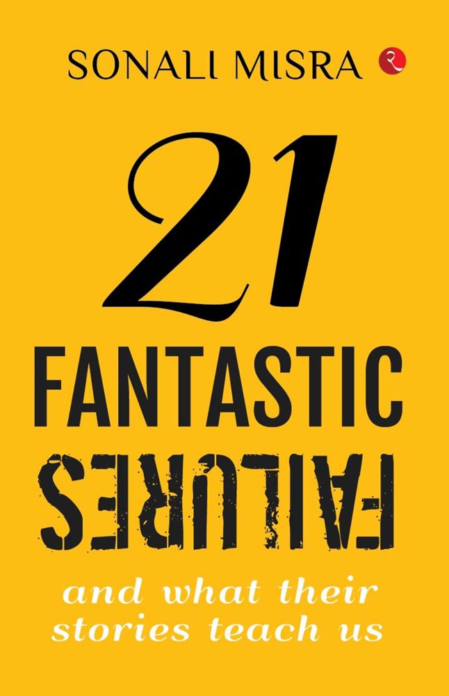 21 Fantastic Failures