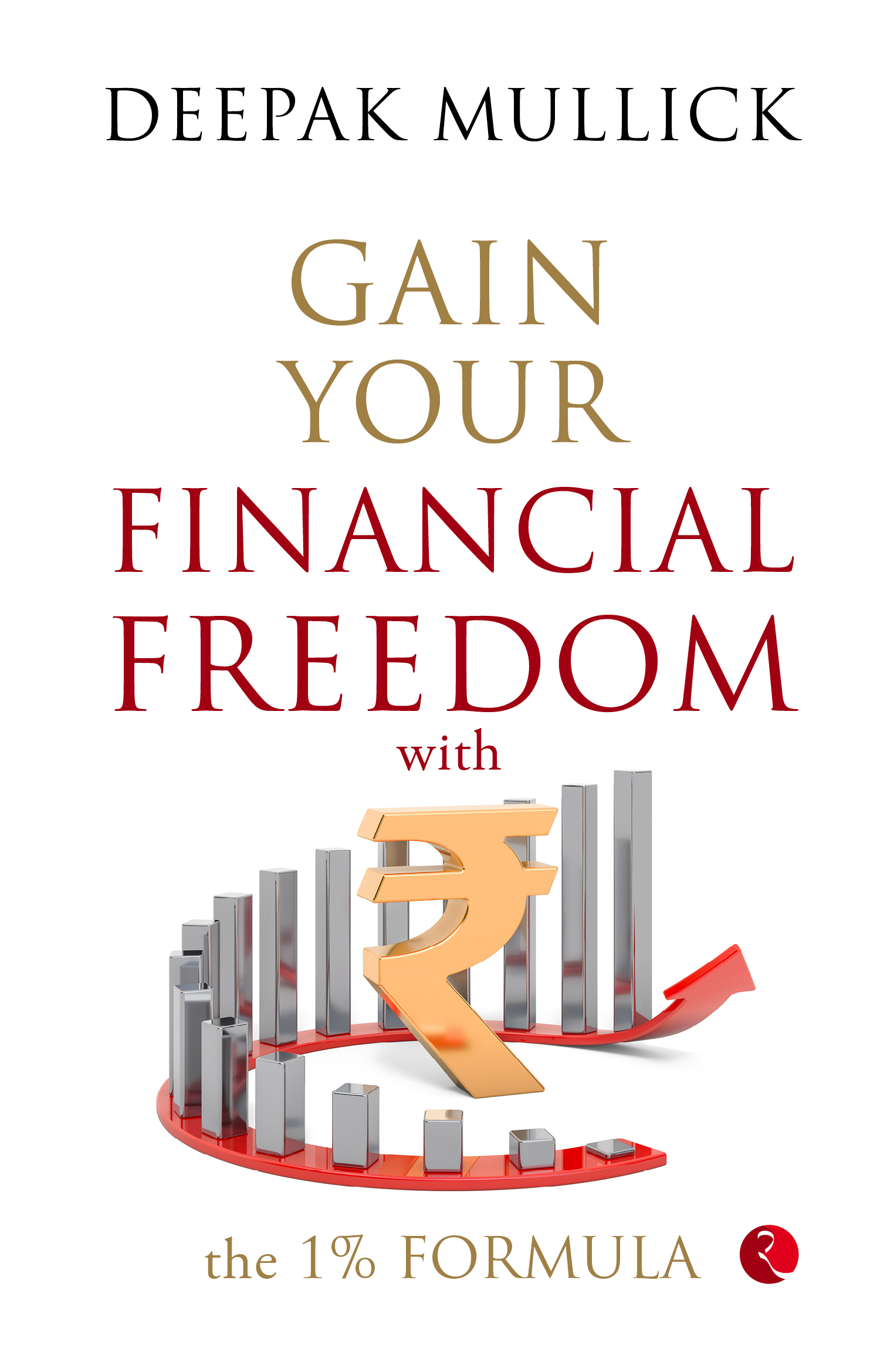 Gain Your Financial Freedom With The 1% Formula
