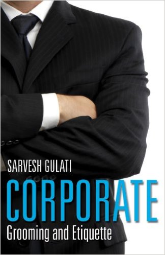 CORPORATE GROOMING AND ETIQUETTE